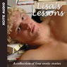 Lisa's Lessons: A Collection of Four Erotic Stories