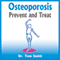 Osteoporosis: Prevent and Treat