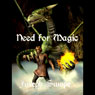 Need for Magic: A Social Psychology Novel