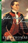 John Paul Jones: Sailor, Hero, Father of the American Navy