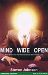 Mind Wide Open: Your Brain and the Neuroscience of Everyday Life