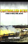 Controlled Burn: Stories of Prison, Crime, and Men