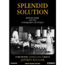 Splendid Solution: Jonas Salk and the Conquest of Polio