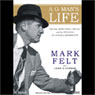 A G-Man's Life: The FBI, Being Deep Throat, and the Struggle for Honor in Washington