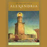 The Rise and Fall of Alexandria: Birthplace of the Modern Mind