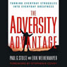 The Adversity Advantage: Turning Everyday Struggles into Everyday Greatness
