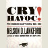 Cry Havoc!: The Crooked Road to Civil War, 1861