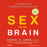 Sex on the Brain: 12 Lessons to Enhance Your Love Life