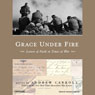 Grace Under Fire: Letters of Faith in Times of War