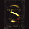 The Society of S: A Novel