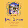 Four Queens: The Provencal Sisters Who Ruled Europe