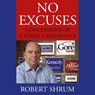 No Excuses: Concessions of a Serial Campaigner