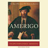 Amerigo: The Man Who Gave His Name to America