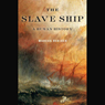 The Slave Ship: A Human History