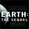 Earth: The Sequel: The Race to Reinvent Energy and Stop Global Warming