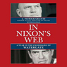 In Nixon's Web: A Year in the Crosshairs of Watergate