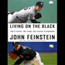 Living on the Black: Two Pitchers, Two Teams, One Season to Remember