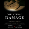 Collateral Damage: America's War Against Iraqi Civilians