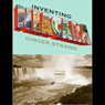 Inventing Niagara: Beauty, Power, and Lies