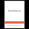 Loneliness: Human Nature and the Need for Social Connection