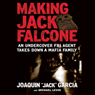 Making Jack Falcone: An Undercover FBI Agent Takes Down a Mafia Family