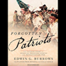 Forgotten Patriots: The Untold Story of American Prisoners During the Revolutionary War