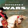 Napoleon's Wars: An International History, 1803-1815