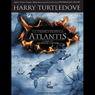 The United States of Atlantis: A Novel of Alternate History
