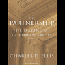 The Partnership: The Making of Goldman Sachs