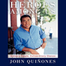 Heroes Among Us: Ordinary People, Extraordinary Choices