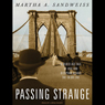 Passing Strange: A Gilded Age Tale of Love and Deception Across the Color Line