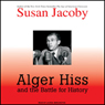 Alger Hiss and the Battle for History