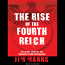 The Rise of the Fourth Reich: The Secret Societies That Threaten to Take Over America
