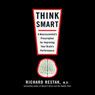 Think Smart: A Neuroscientist's Prescription for Improving Your Brain's Performance