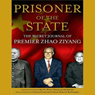 Prisoner of the State: The Secret Journal of Premier Zhao Ziyang