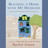 Building a Home with My Husband: A Journey Through the Renovation of Love