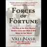 Forces of Fortune: The Rise of the New Muslim Middle Class and What It Will Mean for Our World