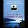 My River Chronicles: Rediscovering America on the Hudson