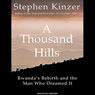 A Thousand Hills: Rwanda's Rebirth and the Man Who Dreamed It