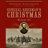 General Sherman's Christmas: Savannah, 1864