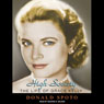 High Society: The Life of Grace Kelly