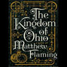 The Kingdom of Ohio: A Novel