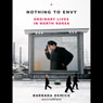 Nothing to Envy: Ordinary Lives in North Korea