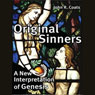 Original Sinners: A New Interpretation of Genesis