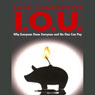 I.O.U.: Why Everyone Owes Everyone and No One Can Pay