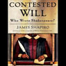 Contested Will: Who Wrote Shakespeare?