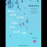 Boys and Girls Like You and Me: Stories