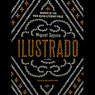 Ilustrado: A Novel