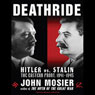 Deathride: Hitler vs. Stalin: The Eastern Front, 1941-1945