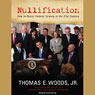 Nullification: How to Resist Federal Tyranny in the 21st Century